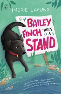 Bailey Finch Takes a Stand - Laguna, Ingrid