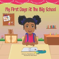 My First Days At The Big School - A. Inniss, Hawtencia