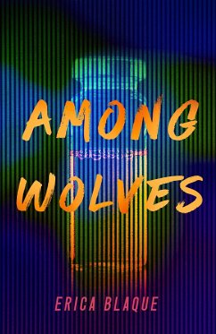 Among Wolves - Blaque, Erica