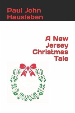 A New Jersey Christmas Tale - Hausleben, Paul John