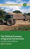 The Political Economy of Agrarian Extractivism The Political Economy of Agrarian Extractivism