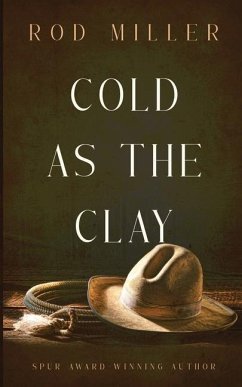 Cold as the Clay - Miller, Rod