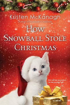 How Snowball Stole Christmas - McKanagh, Kristen