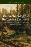 The Archaeology of Refuge and Recourse