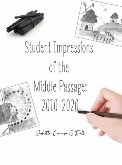 Student Impressions of the Middle Passage: 2010-2020 - Caruso O'Dell, Juliette