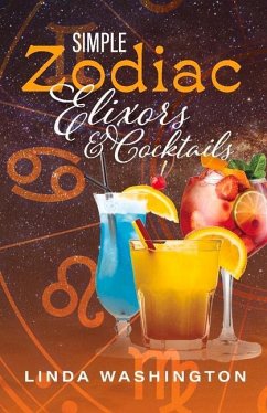 Simple Zodiac Elixors & Cocktails - Washington, Linda