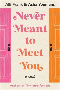 Never Meant to Meet You - Frank, Alli; Youmans, Asha