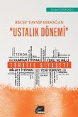 Recep Tayyip Erdogan "Ustal¿k Dönemi"