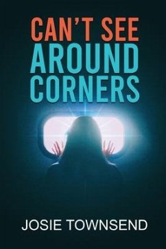 Can't See Around Corners - Townsend, Josie