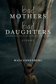 Bad Mothers, Bad Daughters