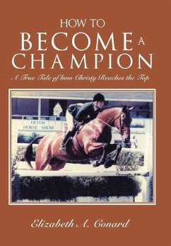 How to Become a Champion - Conard, Elizabeth A.