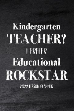 Kindergarten Teacher 2022 I Prefer Educational Rockstar - Paperland