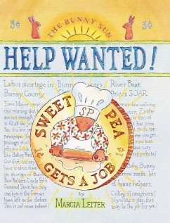 Help Wanted! Sweet Pea Gets a Job - Leiter, Marcia