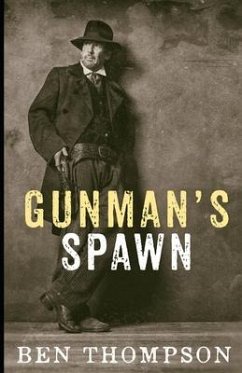 Gunman's Spawn - Thompson, Ben