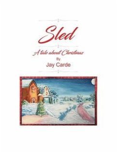 Sled: A Tale About Christmas - Carde, Jay