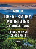 Moon Great Smoky Mountains National Park (eBook, ePUB)