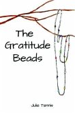 The Gratitude Beads (eBook, ePUB) The Gratitude Beads (eBook, ePUB)