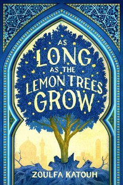 As Long as the Lemon Trees Grow (eBook, ePUB) - Katouh, Zoulfa