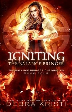 Igniting: The Balance Bringer - Kristi, Debra