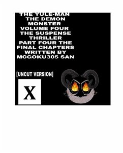 The Yule-man The Demon Monster Volume Four The Suspense Thriller Part Four The Final Chapters - San, McGoku