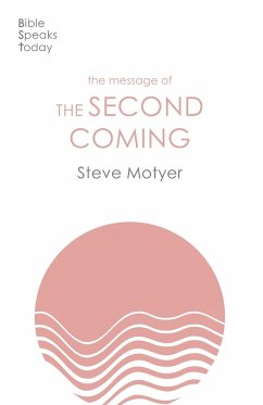 The Message of the Second Coming - Motyer, Steve