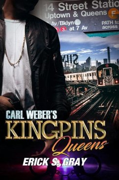 Carl Weber's Kingpins: Queens - Gray, Erick S.
