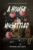 A House Unsettled A House Unsettled