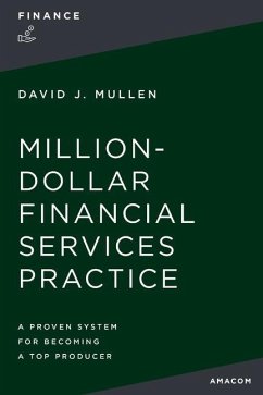The Million-Dollar Financial Services Practice - Mullen Jr, David J