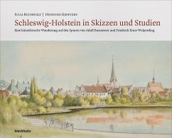 Schleswig-Holstein in Skizzen und Studien - Repetzky, Henning;Buchholz, Julia
