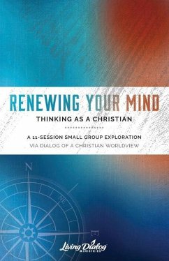 Renewing Your Mind--Thinking As A Christian - Dannemiller, Jack