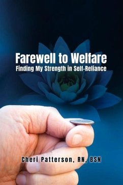 Cover Farewell to Welfare: Finding My Strength in Self-Reliance