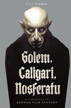 Cover Golem, Caligari, Nosferatu - A Chronicle of German Film Fantasy (hardback)