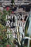 Do You Really Know Jesus?