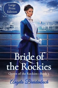 Bride of the Rockies - Breidenbach, Angela