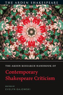 The Arden Research Handbook of Contemporary Shakespeare Criticism