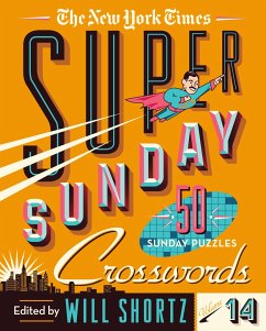 The New York Times Super Sunday Crosswords Volume 14 - New York Times