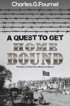 A Quest to Get Home Bound - Fournel, Charles G.