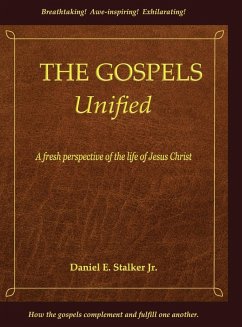 The Gospels Unified - Stalker, Daniel E