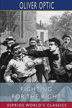 Fighting for the Right (Esprios Classics) - Optic, Oliver