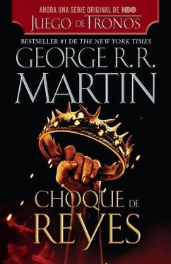 Choque de Reyes / A Clash of Kings - Martin, George R. R.