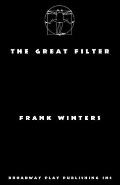 The Great Filter - Winters, Frank