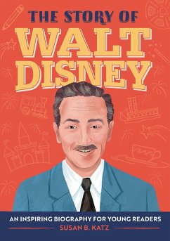 The Story of Walt Disney - Katz, Susan B