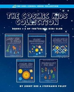The Cosmic Kids Collection: Books 1-5 of the Cosmic Kids Club - Foley, Stephanie; Dee, Jenny