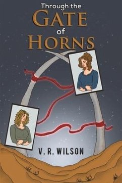 Through the Gate of Horns - Wilson, V. R.