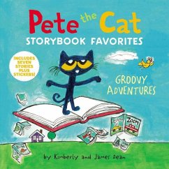 Pete the Cat Storybook Favorites: Groovy Adventures - Dean, James; Dean, Kimberly