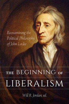 Beginning of Liberalism - Jordan, Will R.