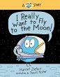 I Really Want to Fly to the Moon! - Bild 1