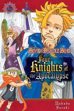 The Seven Deadly Sins: Four Knights of the Apocalypse 5 - Suzuki, Nakaba