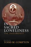 In Sacred Loneliness: The Documents