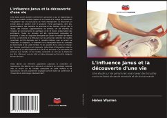 L'influence Janus et la découverte d'une vie - Warren, Helen